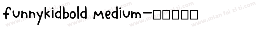 funnykidbold Medium字体转换